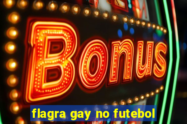 flagra gay no futebol